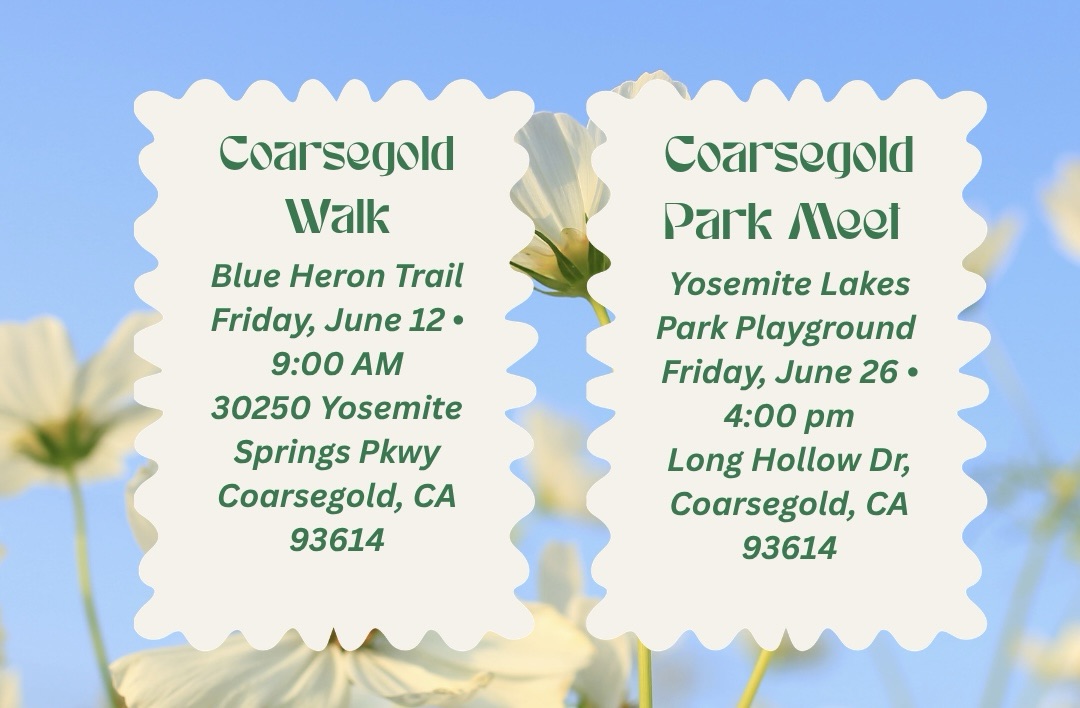 Coarsegold Mom Walks